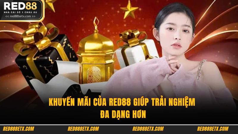 Khuyến mãi của Red88 giúp trải nghiệm đa dạng hơn