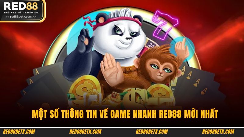 Một số thông tin về game nhanh Red88 mới nhất
