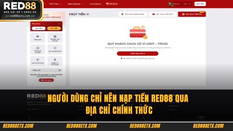 Người dùng chỉ nên nạp tiền Red88 qua địa chỉ chính thức