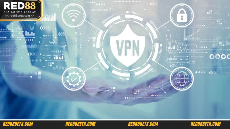 VPN giúp bảo vệ thông tin cá nhân của bạn khi đăng ký RED88